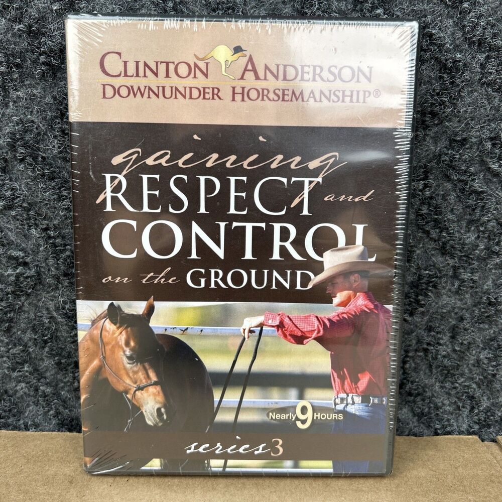 Clinton Anderson Gaining Respect & Control On The Ground Series 3 DVD Set NEW